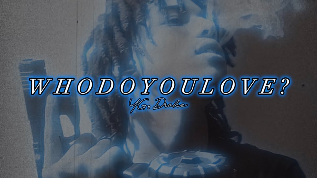 YG, Drake - Who Do You Love? // sped up + reverb
