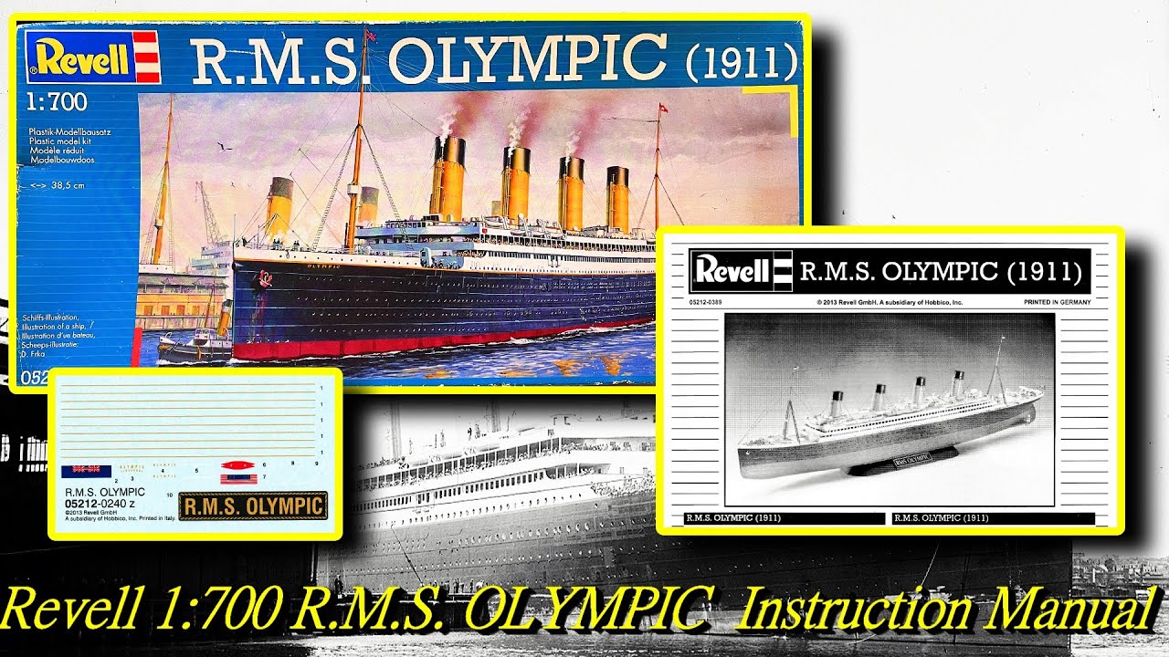 Revell R.M.S. OLYMPIC 1:700 Scale Build Series (Part Three - Instruction Manual)