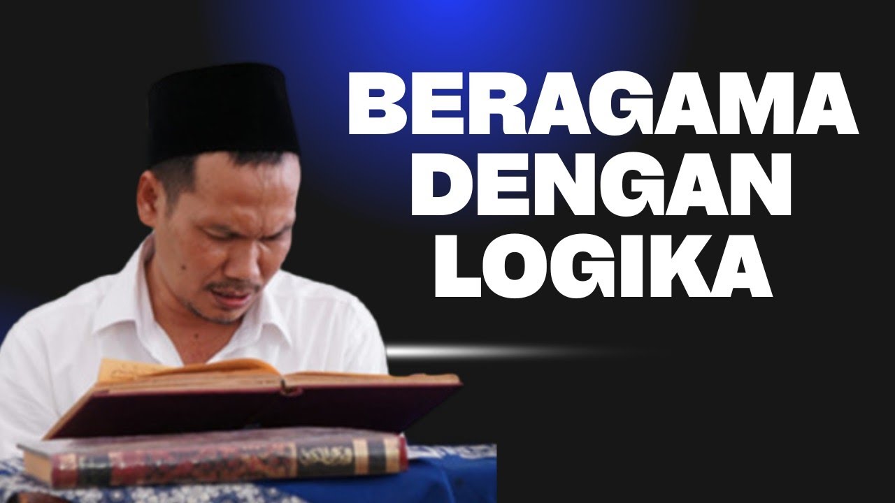 GUS BAHA || LOGIKA BERAGAMA