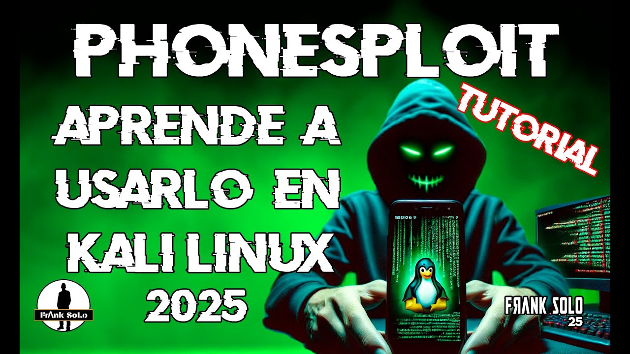 Auditoria de seguridad con PhoneSploit a dispositivos Android 2025