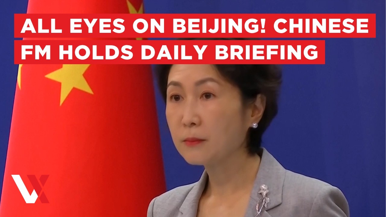 LIVE | China's Foreign Ministry Holds Daily Briefing As Global Tensions Dominate Agenda | VERTEX