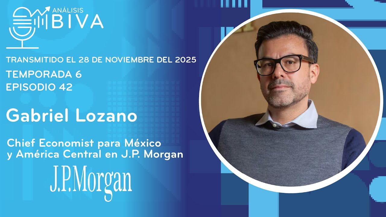 Analisis BIVA T6E42 Gabriel Lozano de J.P Morgan.