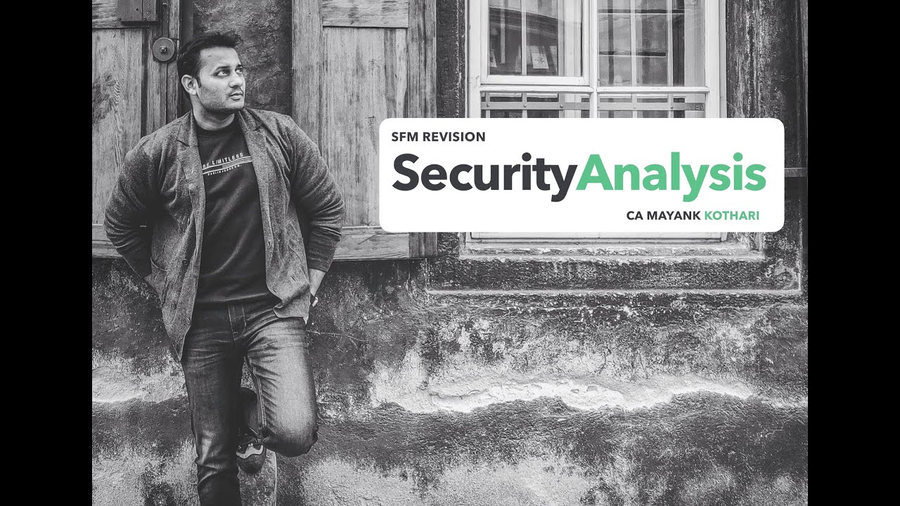 SFM Revision - Security Analysis l Old & New Syllabus