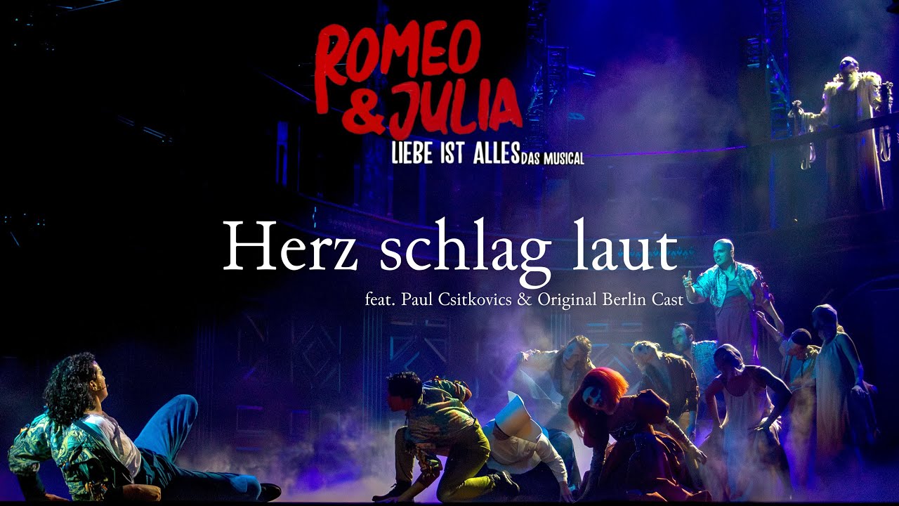 Romeo & Julia - Herz schlag laut - Peter Plate & Ulf Leo Sommer & Joshua Lange