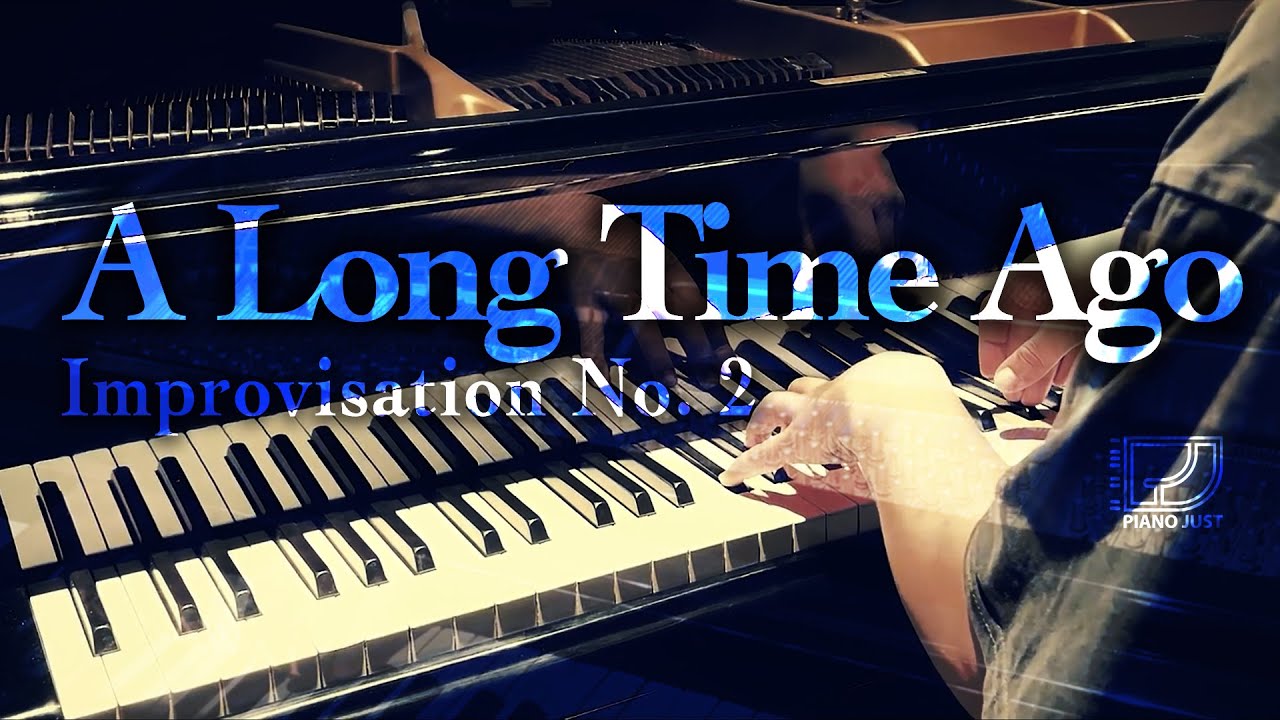 Piano Music: A Long Time Ago
