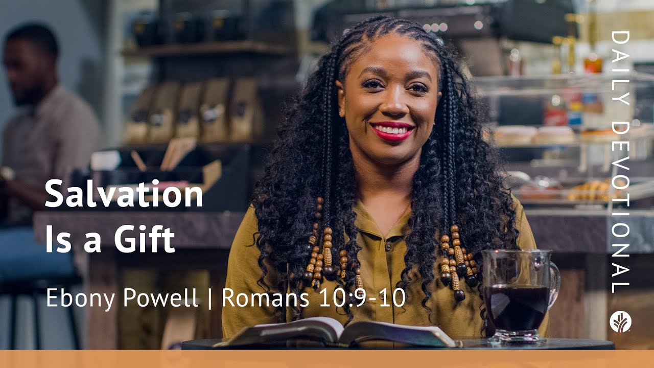 Salvation Is a Gift | Romans 10:9&ndash;10 | Our Daily Bread Video Devotional