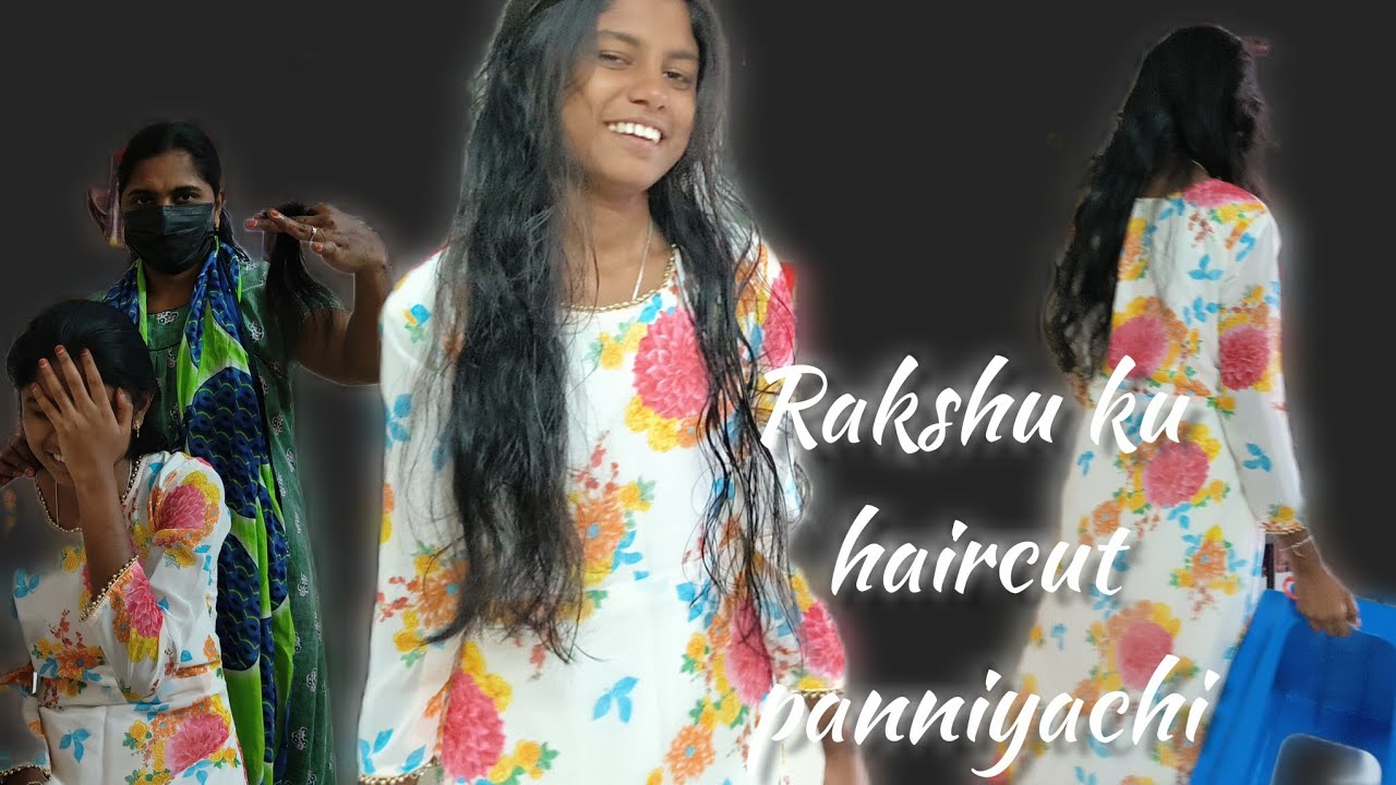 Rakshu's haircut panniyachi romba short  aagituchi pavam rakshu watch till end for Rakshu's reaction
