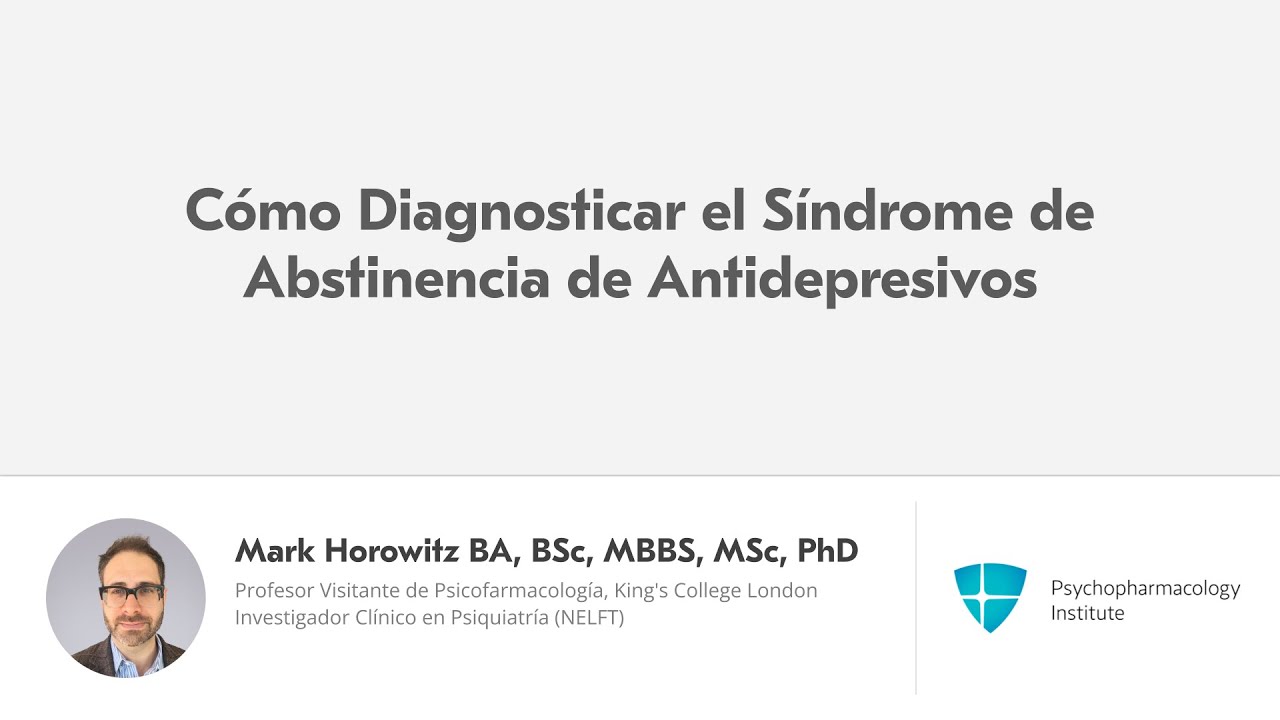 Diagnóstico del retiro de antidepresivos: cómo distinguirlo de la recaída