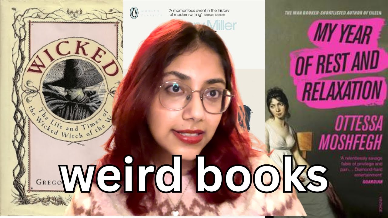 the weirdest books I have ever read