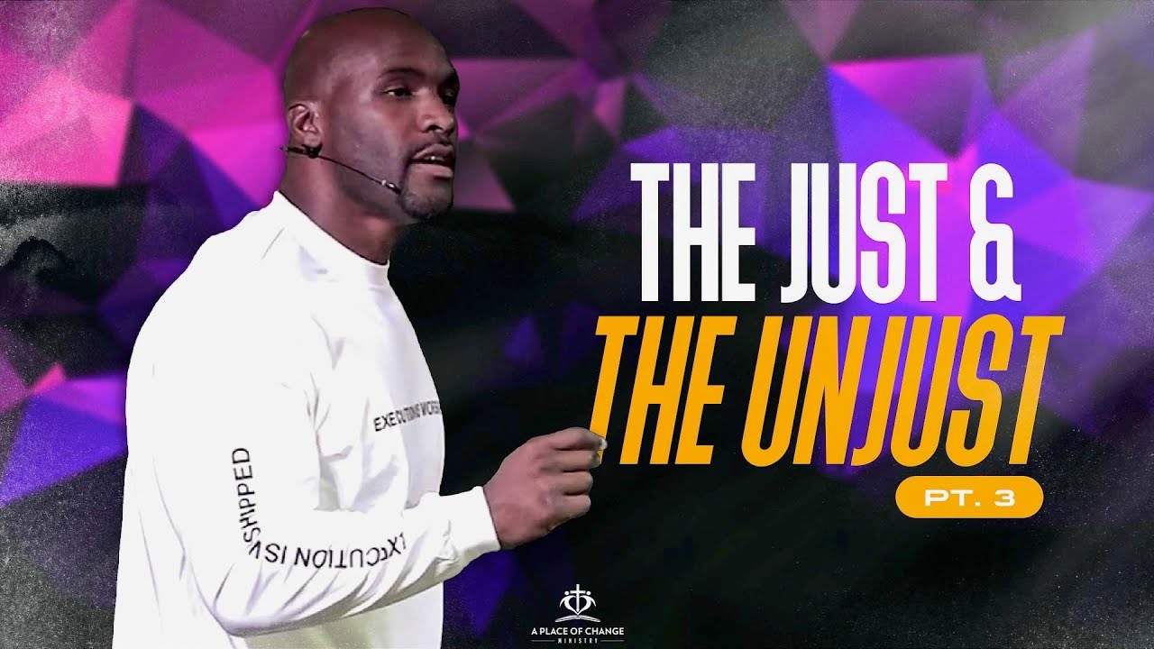 The Just and the Unjust Part 3