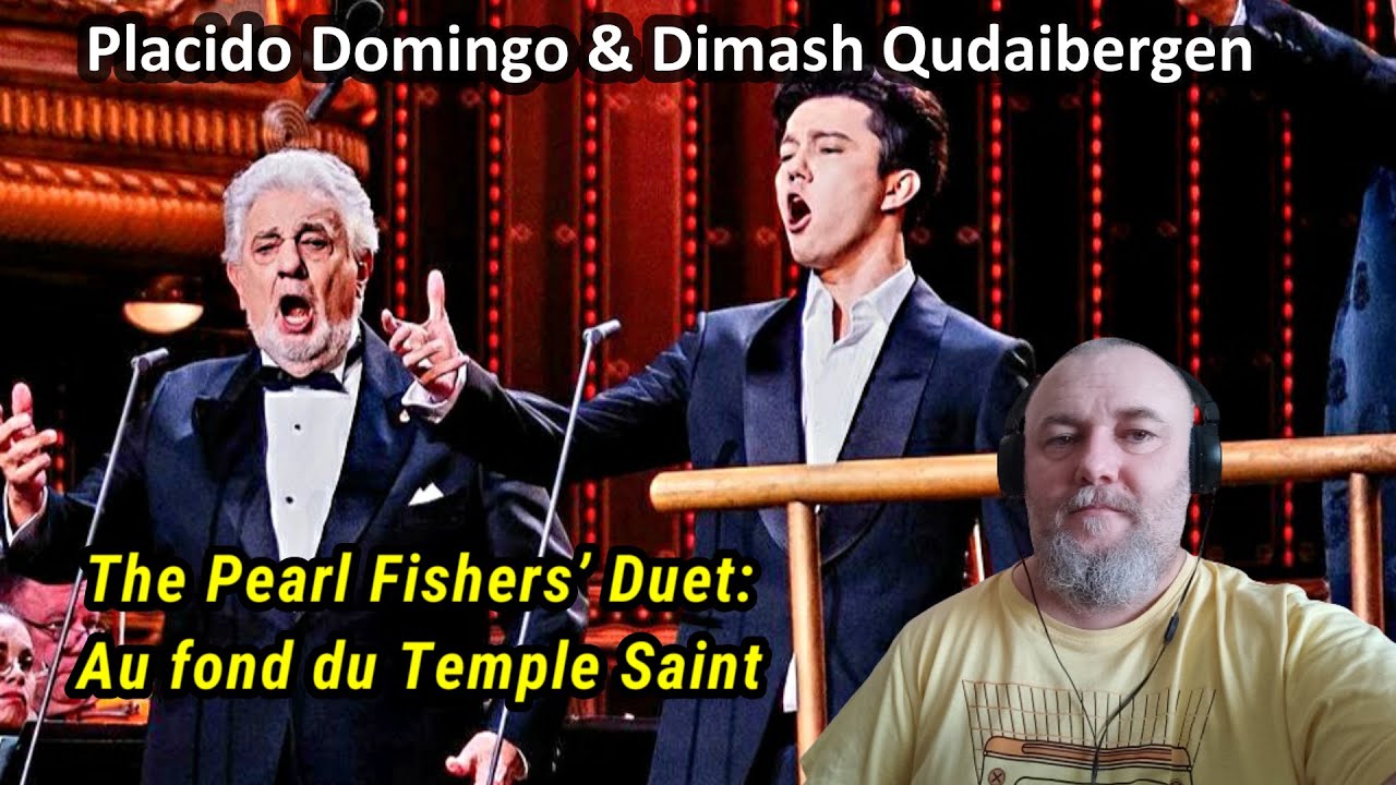 DIMASH QUDAIBERGEN & PLACIDO DOMINGO - The Pearl Fishers’ Duet: Au fond du Temple Saint (REACTION)