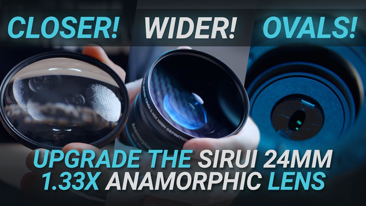 Boost the Sirui 24mm Anamorphic Lens - Get Closer! Wider! More Ovals!