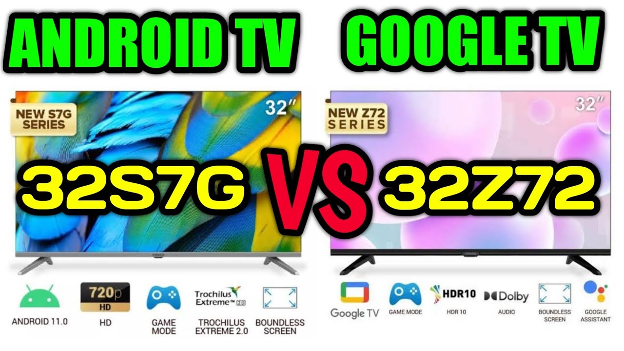 Full Comparison Coocaa 32S7G VS 32Z72 || Android TV vs Google TV