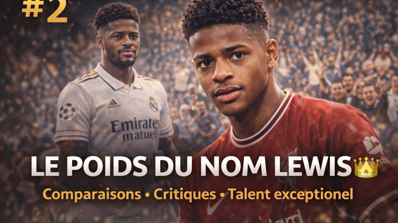 #2 Le poids du nom Lewis 🧠