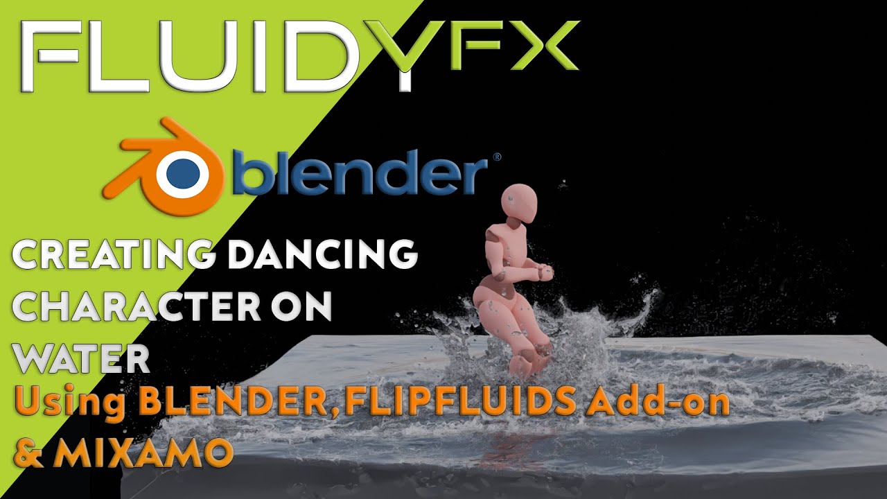 Dancing Character in Water - Fluid Simulation with Blender, FlipFluids & Mixamo