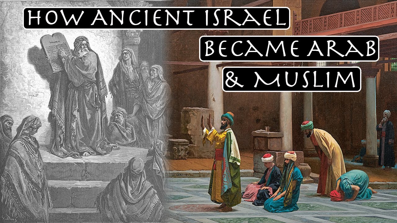 How Ancient Israel Became Arab and Muslim by the Middle Ages...