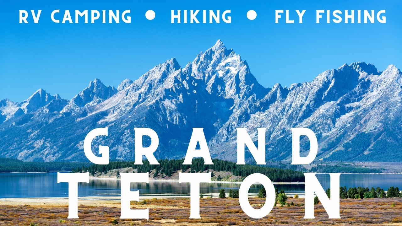 Camping by the River | Jackson, WY | Full Time RV Living