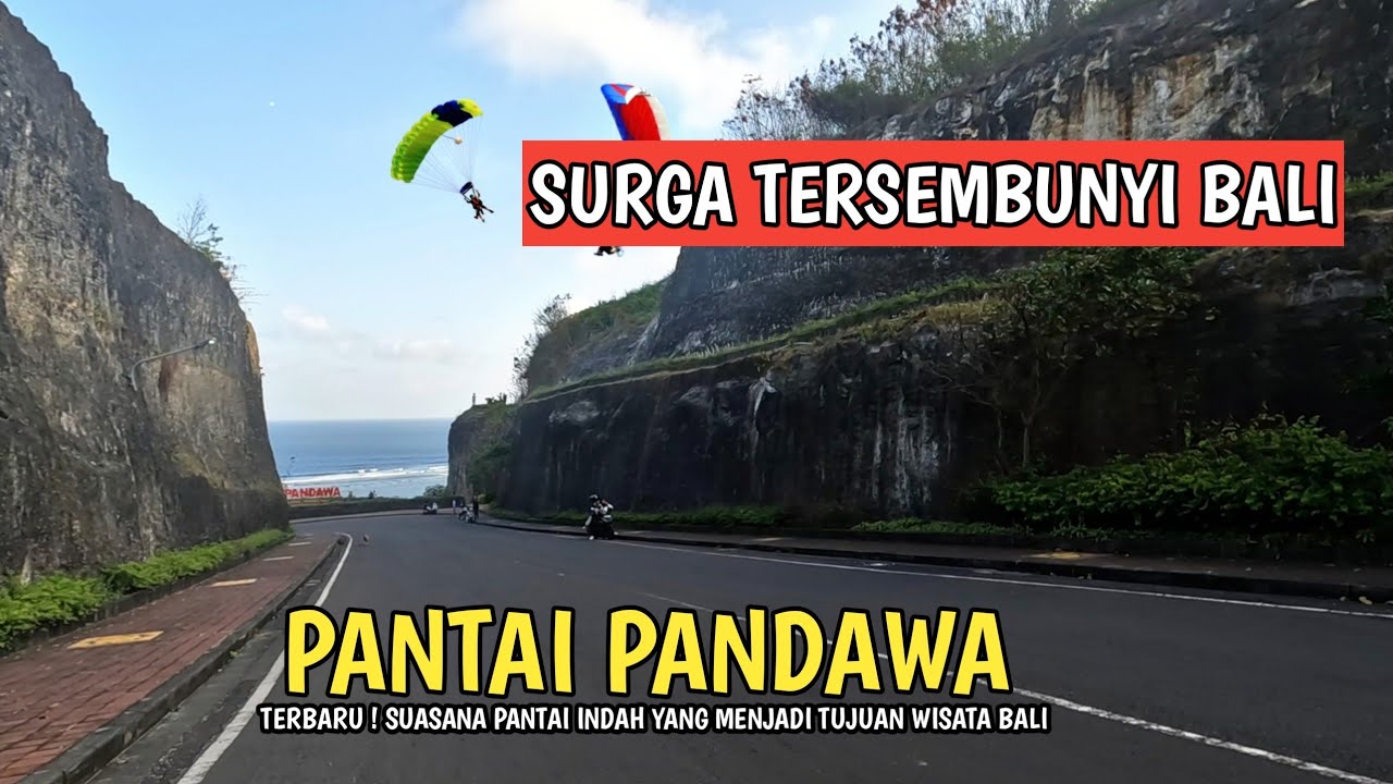 SITUASI PANTAI PANDAWA BALI | SURGA TERSEMBUNYI