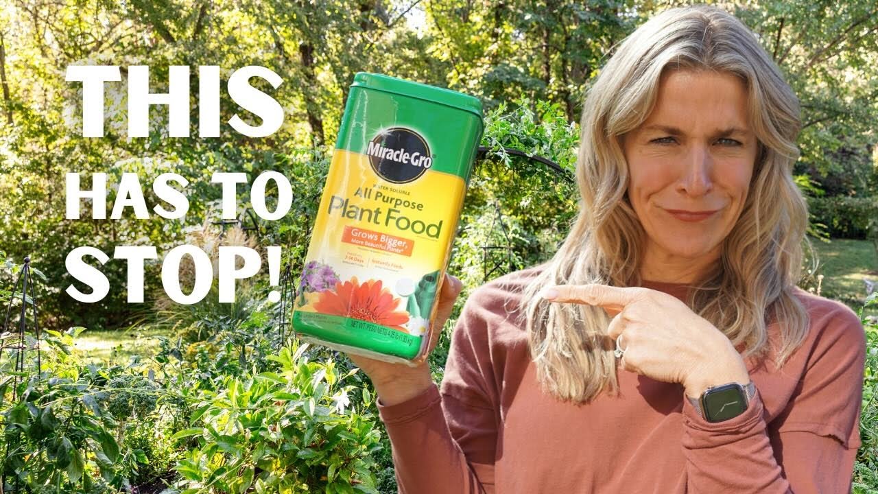 Why You Should Never Use Miracle Grow in Your Organic Garden