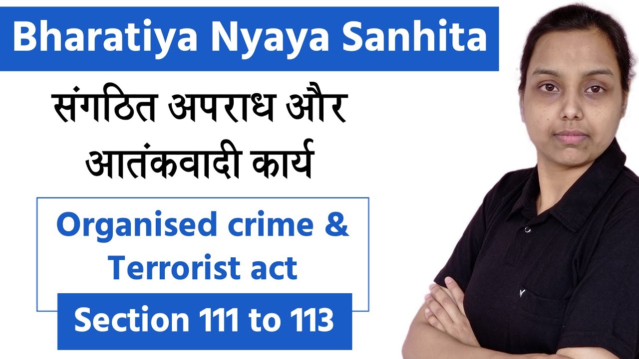 Organised crime and terrorist act | Section 111 to 113 of bns 2023 in hindi 