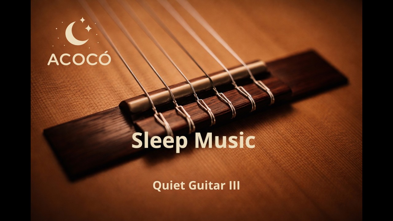Soft Sleep Music Vol. 23 – Quiet Guitar III