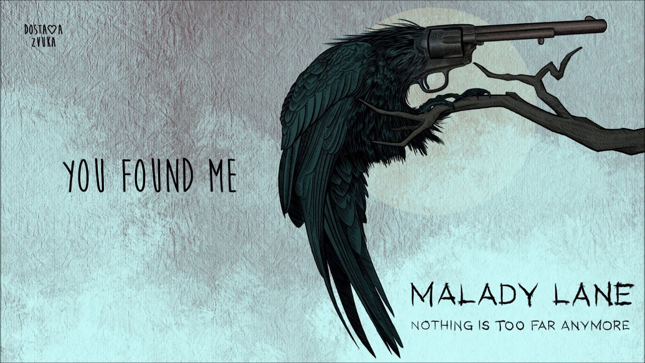 Malady Lane - You Found Me