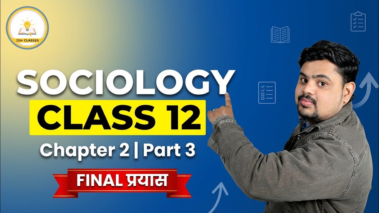 Class 12 Sociology Chapter 2 Part 3 | Indian Society | Umang Sir | J.S.N Classes