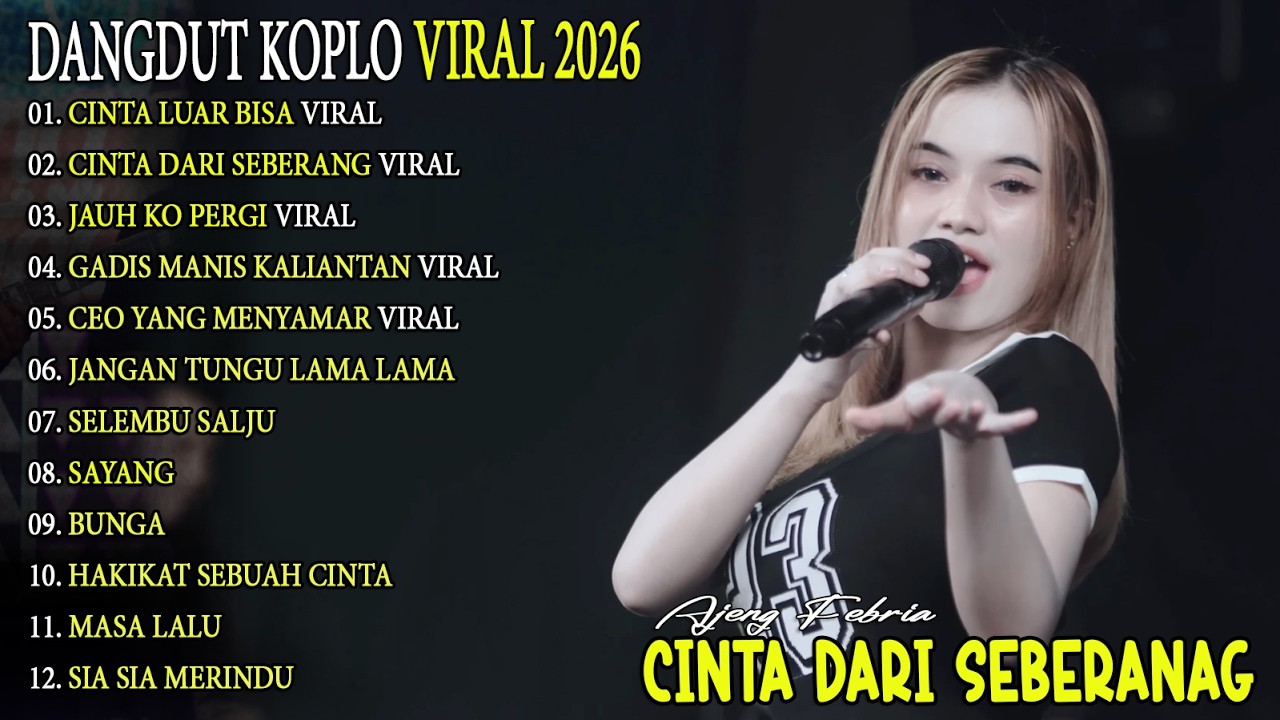 JAUH KO PERGI, CINTA DARI SEBERANG  🎵AJENG FEBRIA - FULL ALBUM DANGDUT KOPLO ON TRENDING - VIRAL