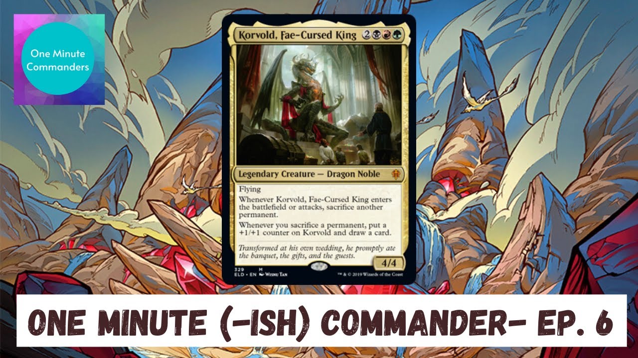 Korvold, King of Sacrifice EDH - What's New With Korvold?? One Minute Commander Ep. 6  #QuarantinEDH