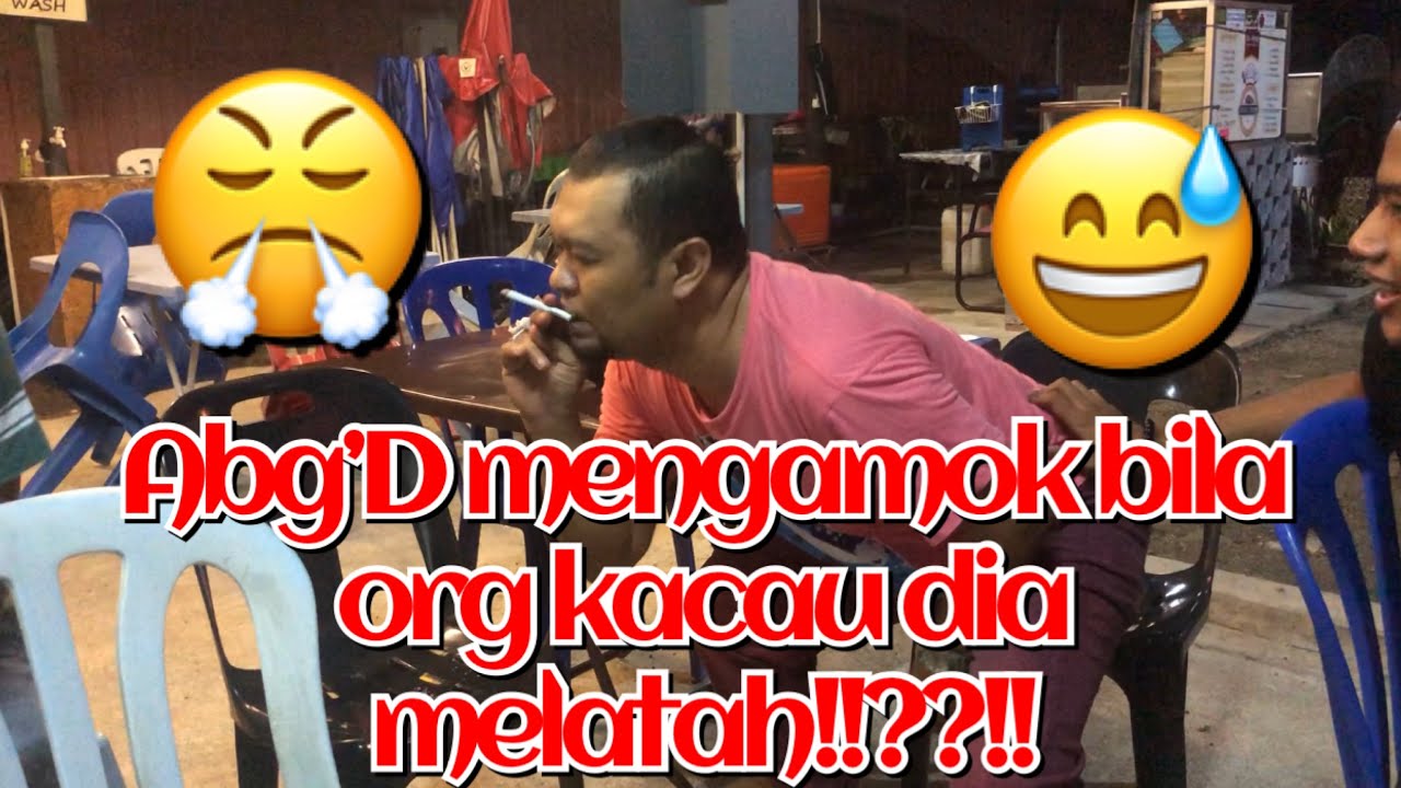 Melatah.. Bila fad yg kne kacau..Abg’D rasa lega org x kacau dia😅 tp Abg’D tetap kne kacau🤣