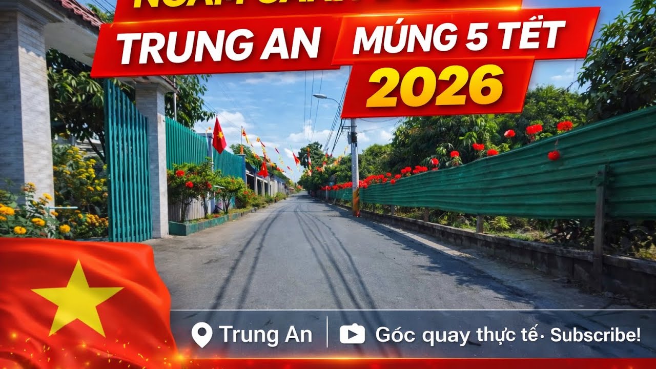 Ngắm Cảnh Đường Trung An mùng 5 tết 2026