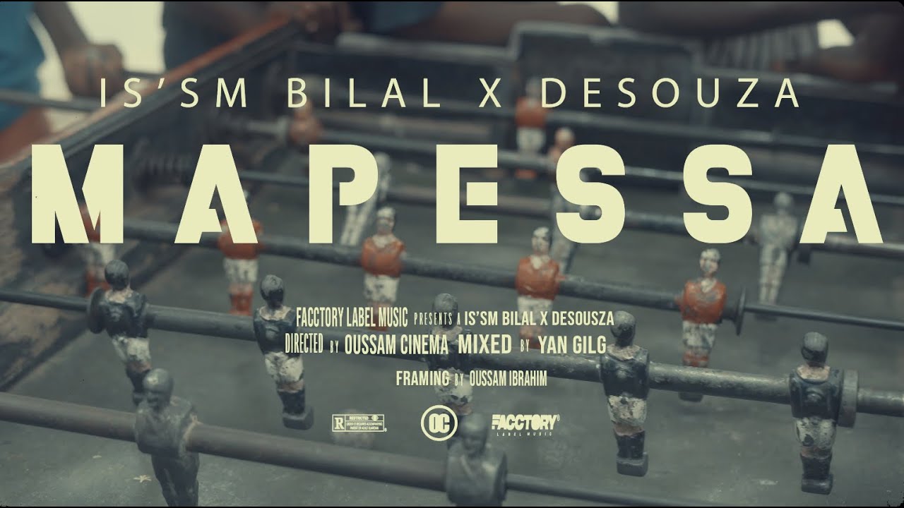 Is’sm Bilal X De$ouza - Mapessa (Clip_Officiel) By Oc