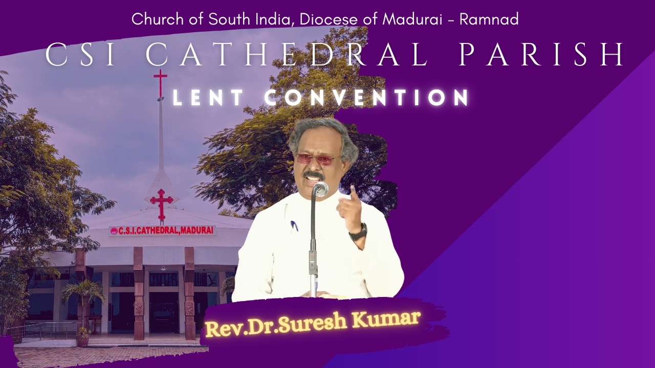 Lent Convention Part 1 Day 3 2026 | CSI Cathedral