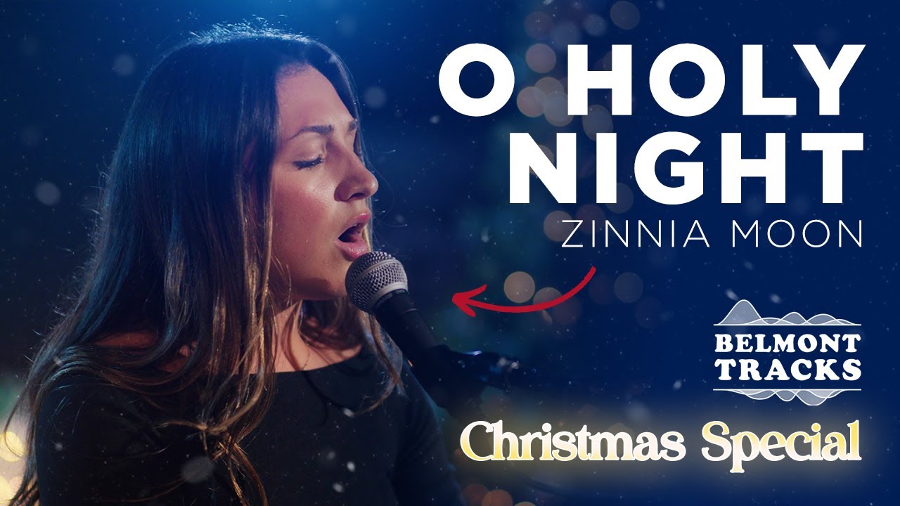 Zinnia Moon: O Holy Night | 2025 Christmas Tracks