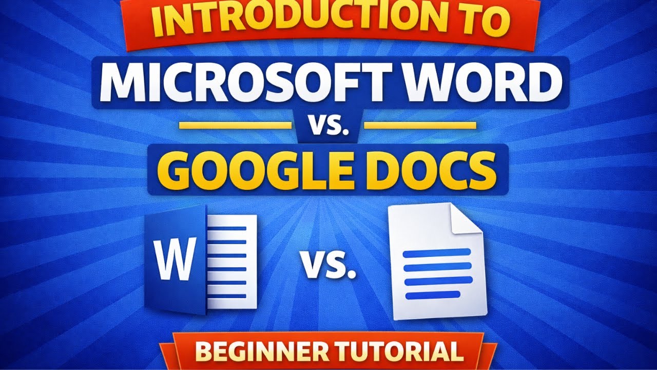 Introduction to Microsoft Word & Google Docs