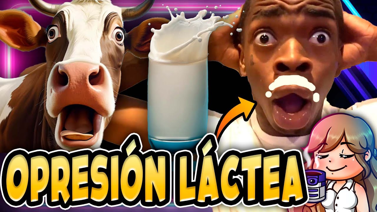 😭 LA LECHE ES RAClSTA 😭