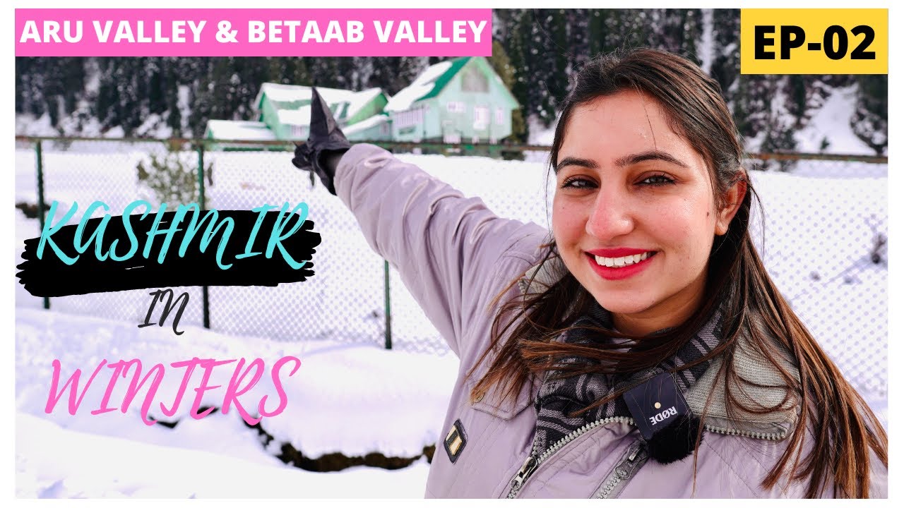 Aru Valley | Betaab Valley | Pahalgam | Kashmir in 2021