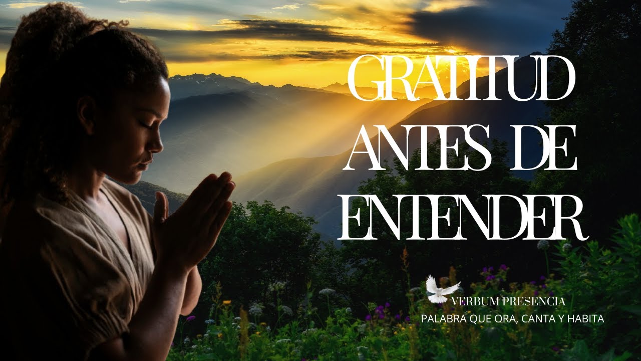 Hoy Elijo Gratitud | Oración Para Confiar Antes de Ver