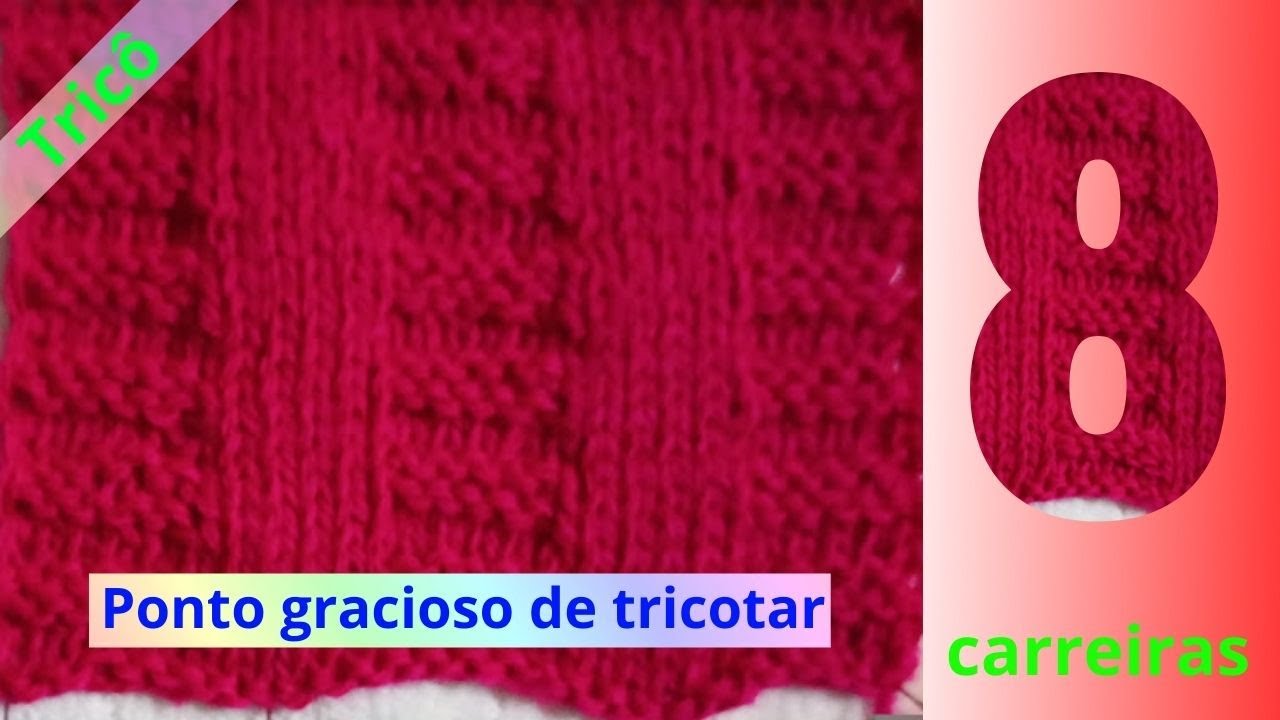 ❤️ Aprenda o ponto gracioso de tricotar | 8 carreiras |Tricô