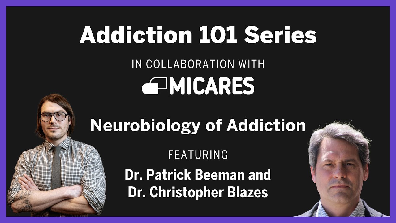 Addiction 101: Neurobiology with Dr. Christopher Blazes