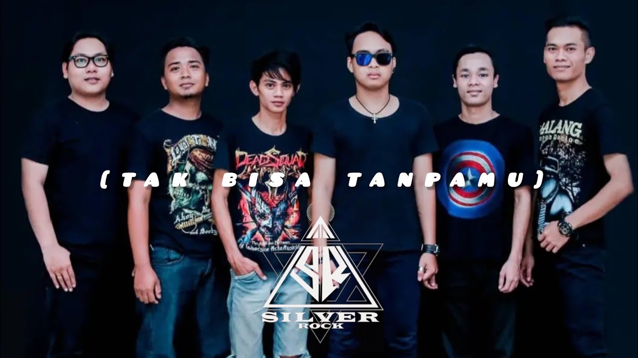 SILVER ROCK - TAK BISA TANPAMU (KASIH) (MUSIC OFFICIAL)