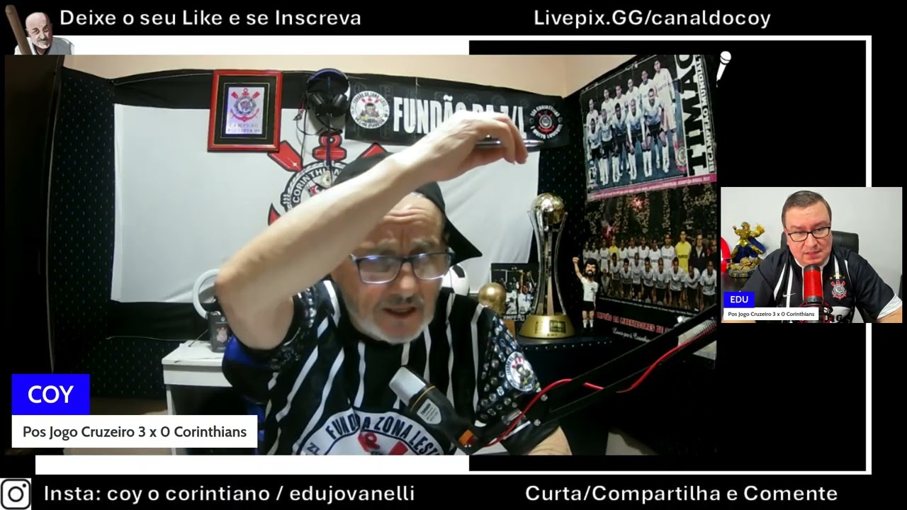 Pos Jogo da Vergonha, Cruzeiro 3 x 0 Corinthians, Coy P...da Vida