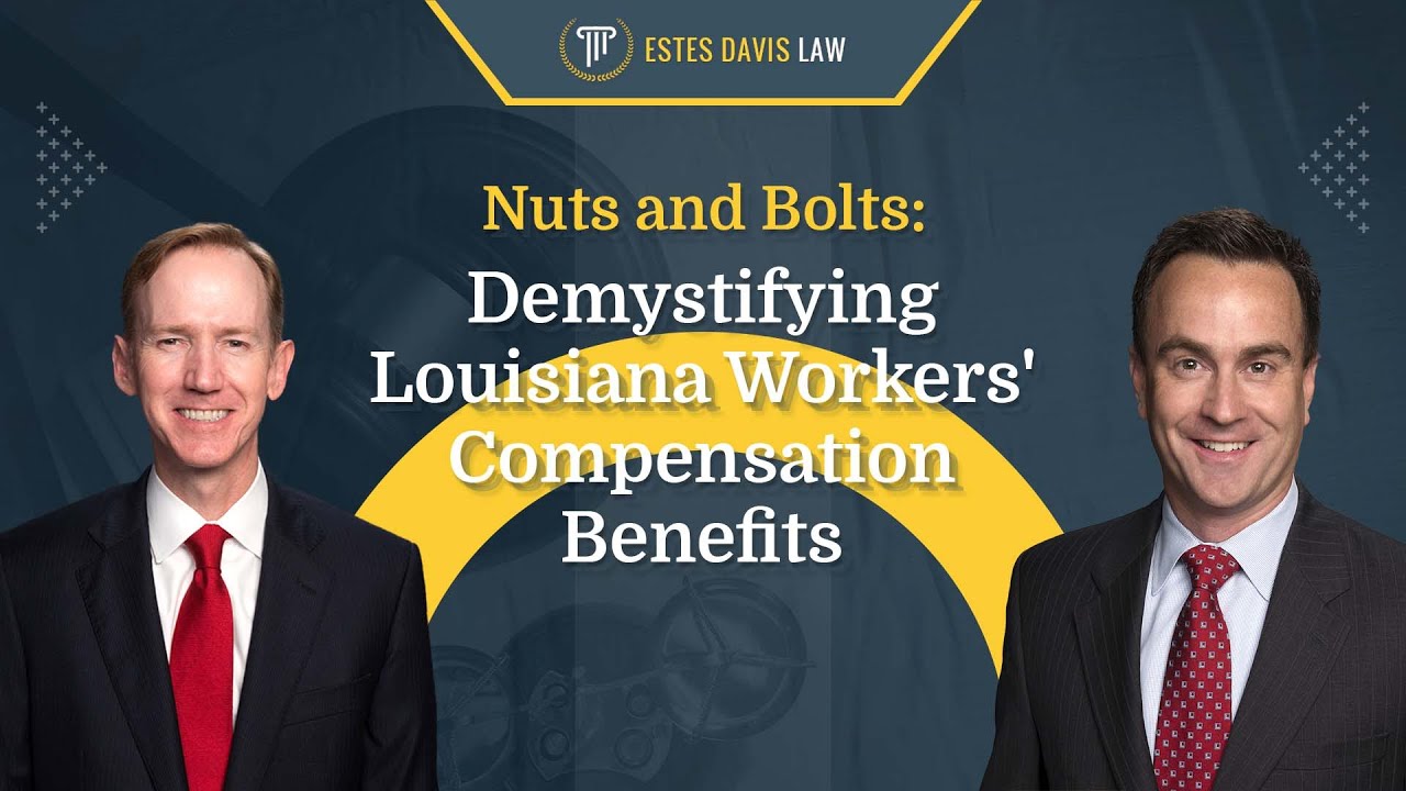 Nuts and Bolts: Demystifying Louisiana Workers' Compensation Benefits