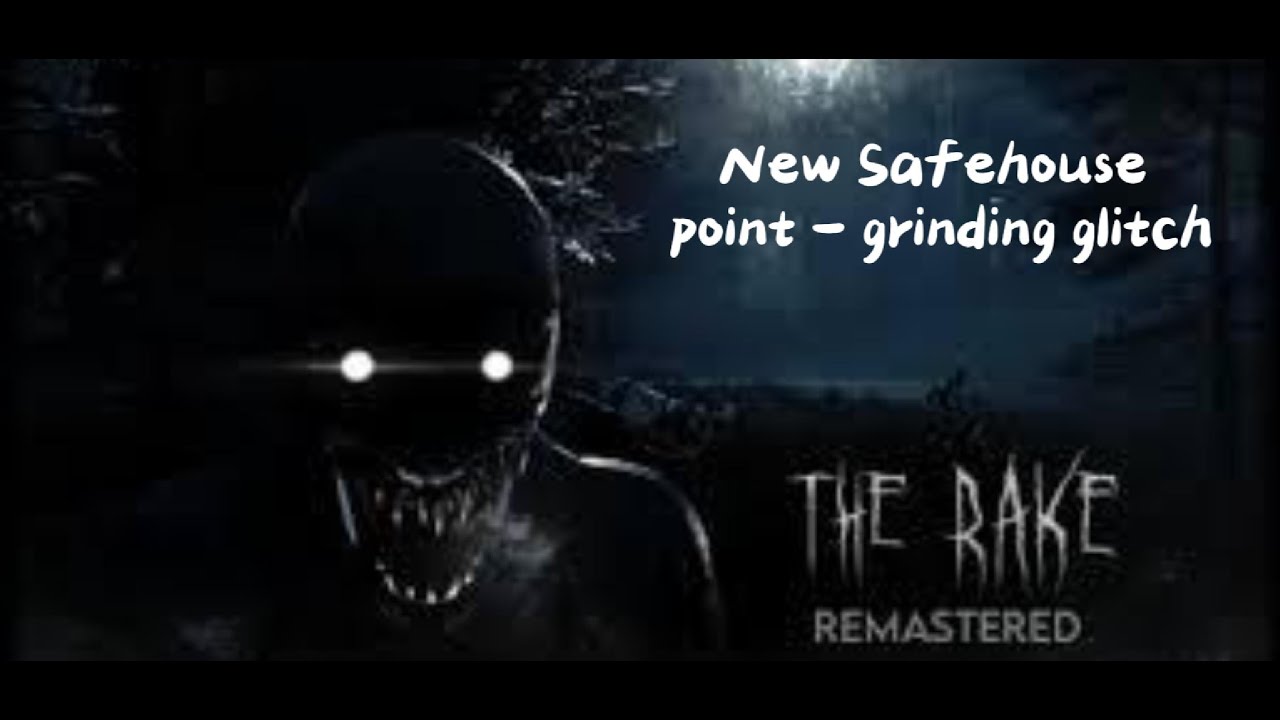 The Rake Remastered - The safehouse glitch tutorial.