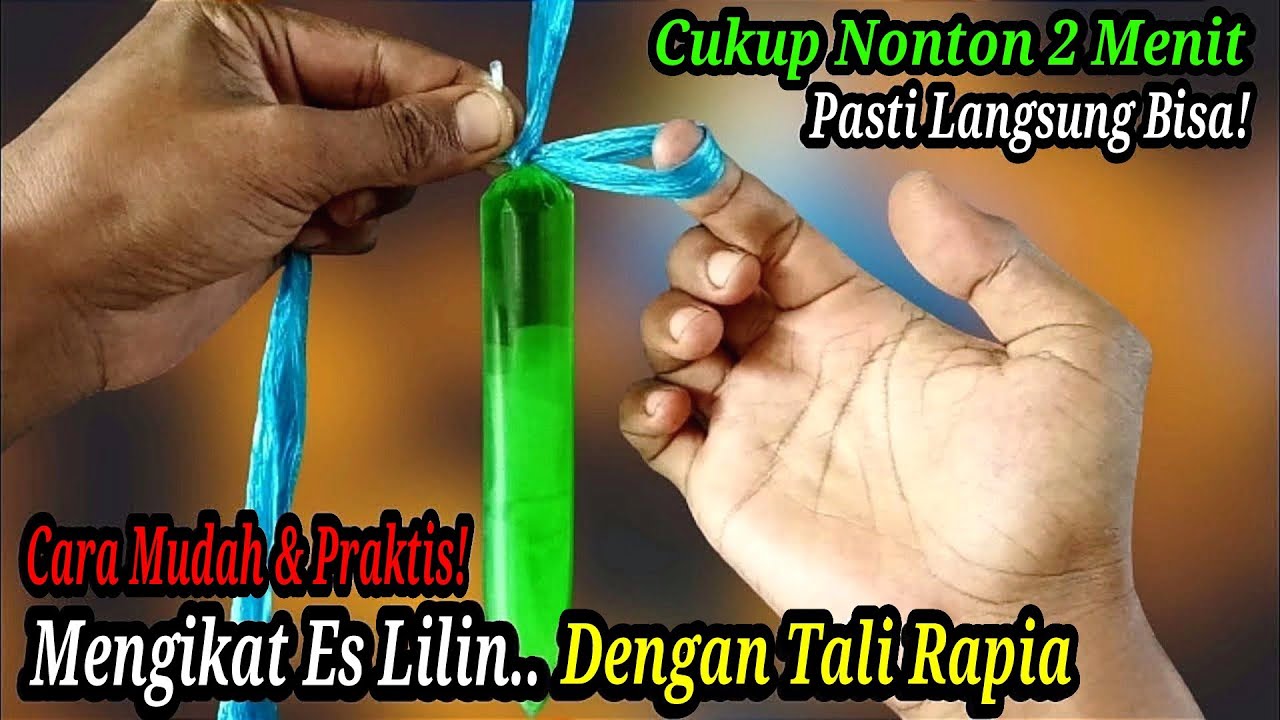 Cara Mengikat Es Lilin Dengan Tali Rapia
