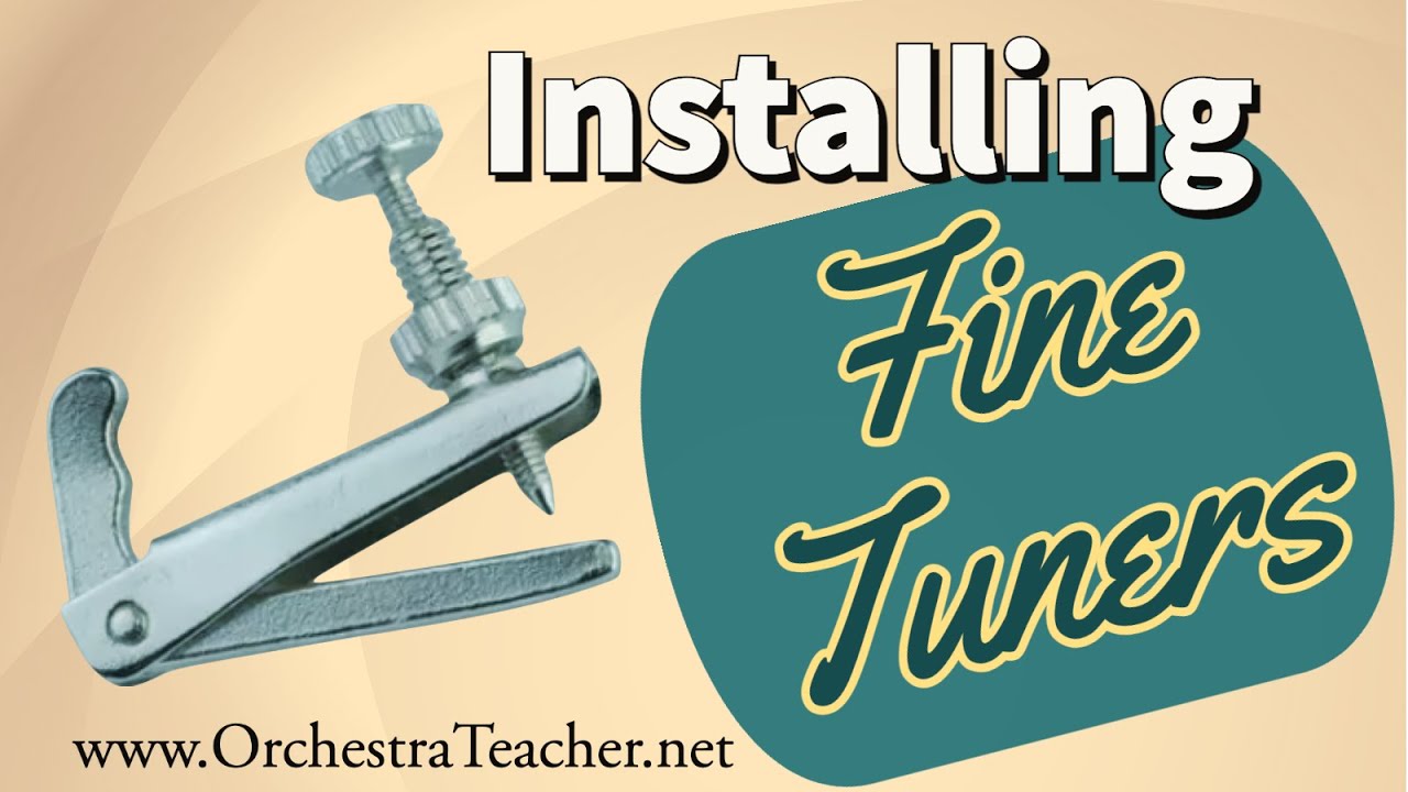 Installing fine tuners on violin and viola