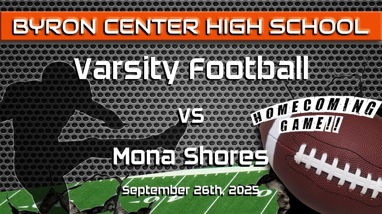 Varsity Football: Mona Shores vs Byron Center (September 26, 2025) Homecoming!