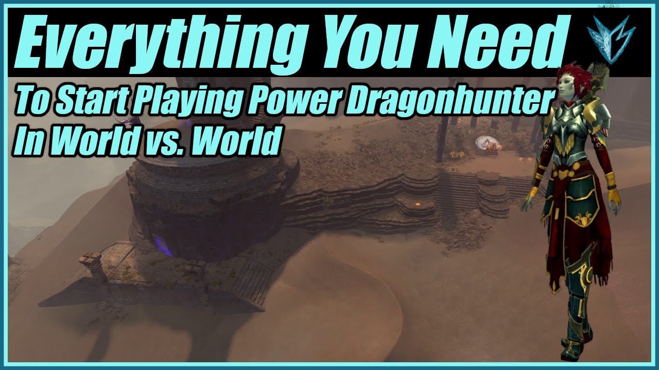 Everything You Need To Start Playing Power Dragonhunter in World vs. World