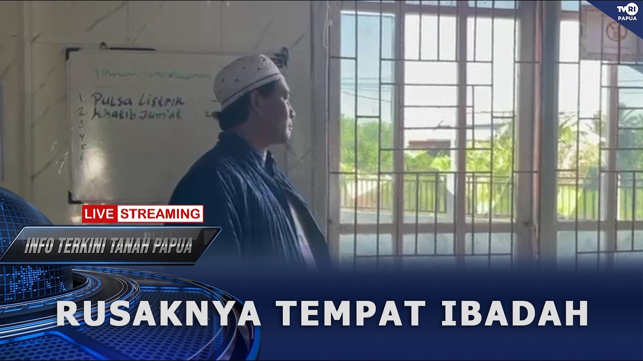 INFO TERKINI - RUSAKNYA TEMPAT IBADAH