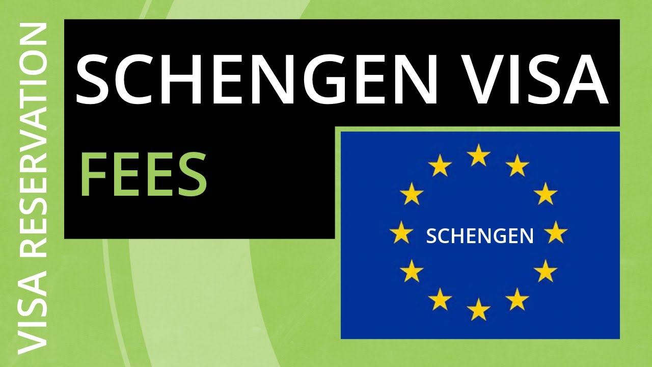 Schengen Visa Fees - Everything You Need to Know